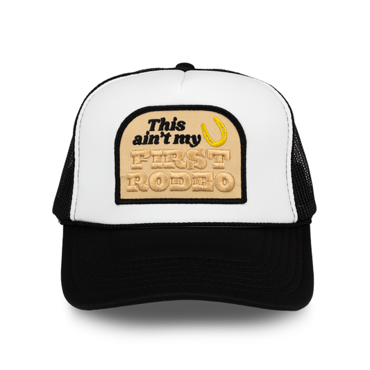 This Ain't my First Rodeo Patch Trucker Hat
